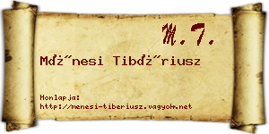 Ménesi Tibériusz névjegykártya